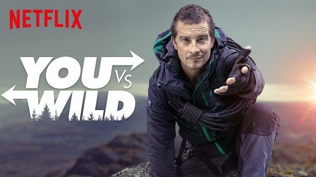 You Vs Wild Netflixでベアグリルスと共に冒険しよう 感想あらすじ Have A Good Job